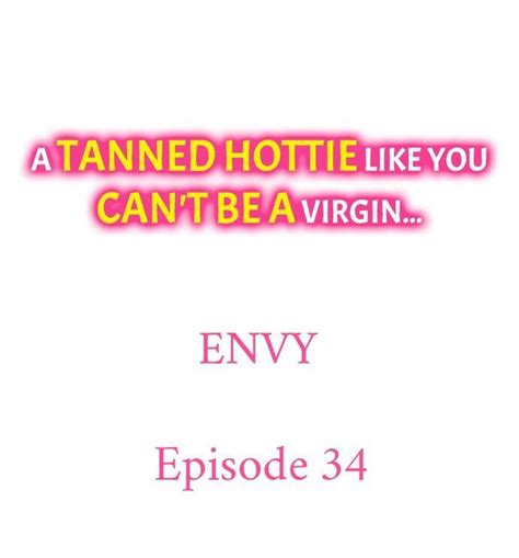 A Tanned Hottie Like You Cant Be A Virgin Chapter 34 Read Webtoon 18