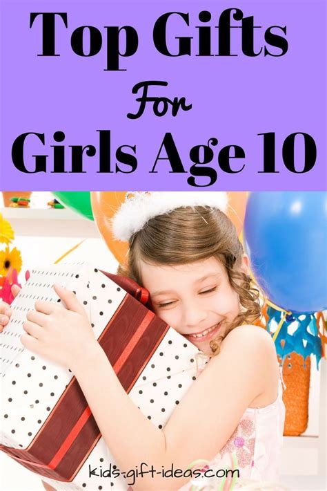 Old girls top 10 birthday gifts for her. Top Gifts For Girls Age 10 - Best Gift Ideas For 2017 ...