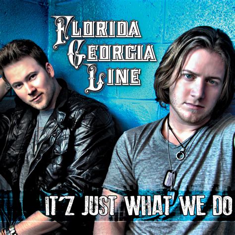 Album Review Florida Georgia Line Itz Just What We Do Focus On