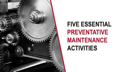 Five Essential Preventative Maintenance Activities Milacron