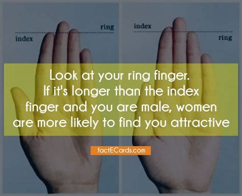 Look At Your Ring Finger If Its Longer Than The Index Finger And You