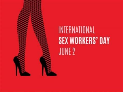 International Sex Workers Day 2022 History Significance Of The Day