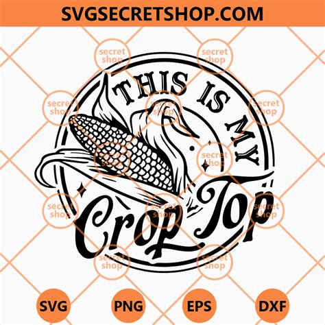 This Is My Crop Top Svg Pop Corn Svg Funny Corn Svg Svg Secret Shop