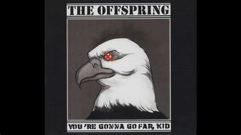 The Offspring Youre Gonna Go Far Kid Clean Version