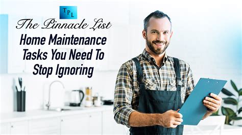 Home Maintenance Tasks You Need To Stop Ignoring The Pinnacle List