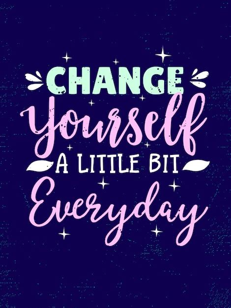 Premium Vector Inspirational Quotes Poster Saying Change Yourself A