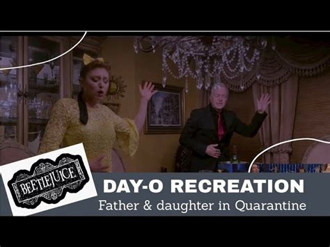 Father And Daughter Recreate Beetlejuice Day O Scene Nerdist