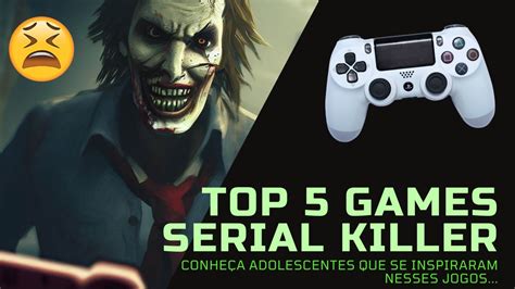 5 Jogos de SERIAL KILLER que tornará VOCÊ em ASSASSINO YouTube
