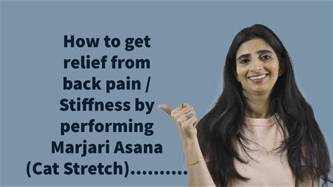 How To Get Relief From Back Pain Stiffness By Performing Marjari
