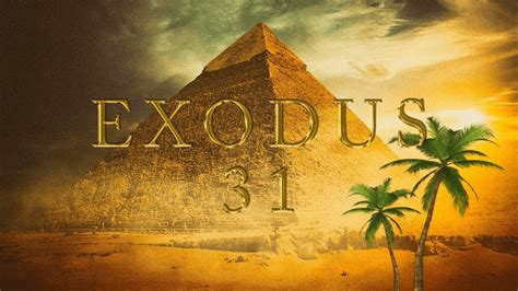 Exodus Chapter 31 Youtube