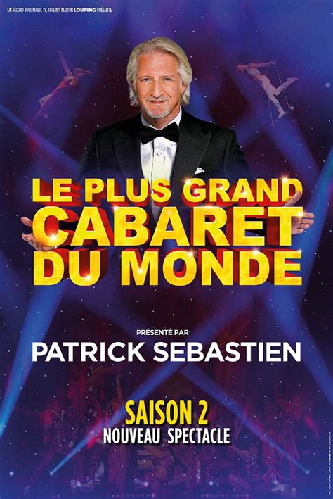Le Plus Grand Cabaret Du Monde Summum De Grenoble Réservez Vos Billets