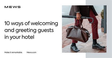 11 Ways Of Welcoming And Greeting Guests In Your Hotel