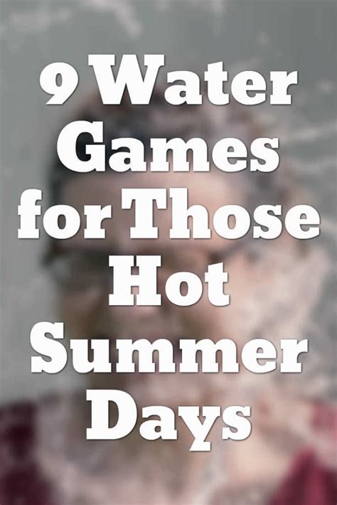 9 Water Games For Those Hot Summer Days Christian Camp Pro