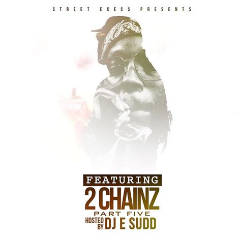2 Chainz Releases 27 Track Mixtape Of Unreleased Music The Source
