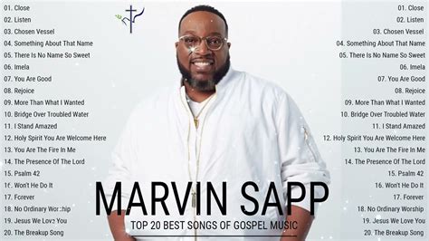 Favorite Gospel Songs Playlist Of Marvin Sapp Greatest Hits Of