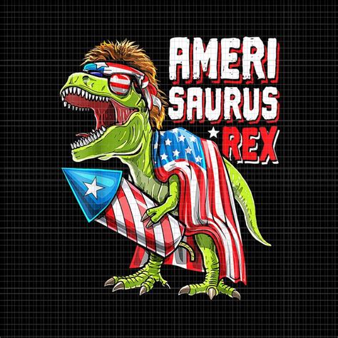 Ameri Saurus Rex Dinosaur 4th Of July Png Ameri Saurus Rex Vector 4th