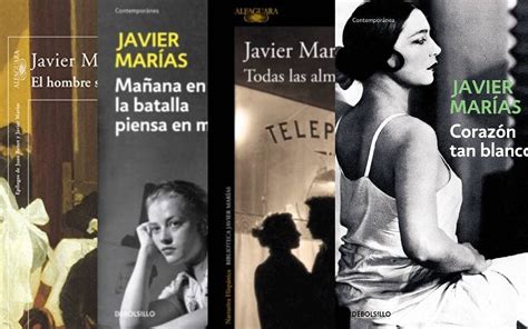 4 Libros Básicos De Javier Marías 1951 2022 Aristegui Noticias