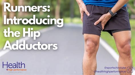 Runners Introducing The Hip Adductors