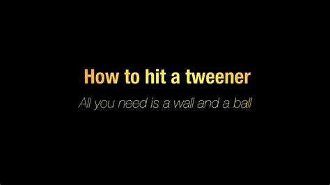How To Hit A Tweener In 3 Easy Steps Youtube
