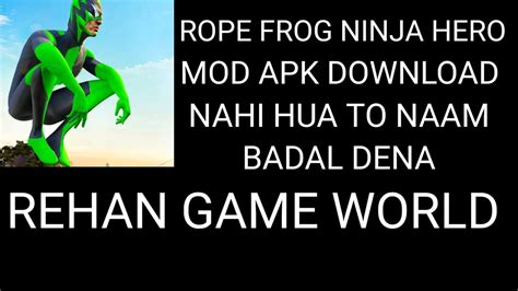 Rope Frog Ninja Hero Mod Apk Ii Rehan Game World Youtube