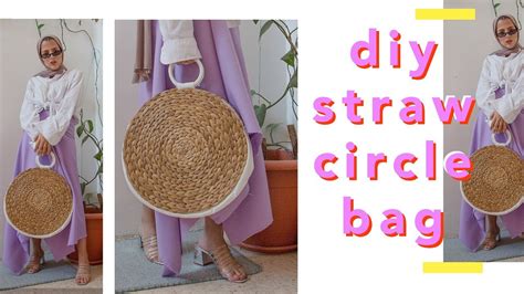 Diy Editorial Straw Circle Bag Youtube