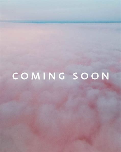 Download Coming Soon Pink Clouds Wallpaper