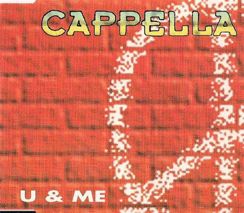 Cappella U And Me 1994 Cd Discogs