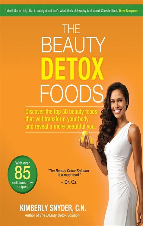 The Beauty Detox Foods By Kimberly Snyder Beauty Detox Solution