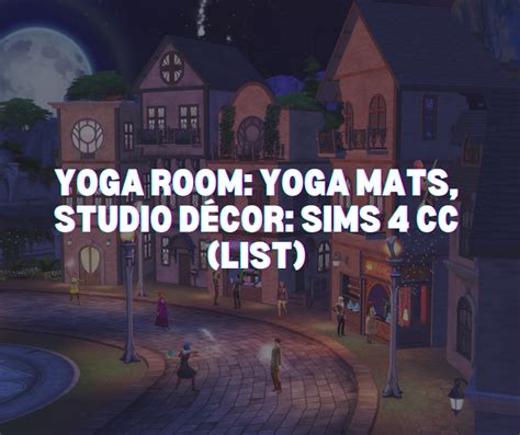 Yoga Room Yoga Mats Studio Décor Sims 4 Cc List