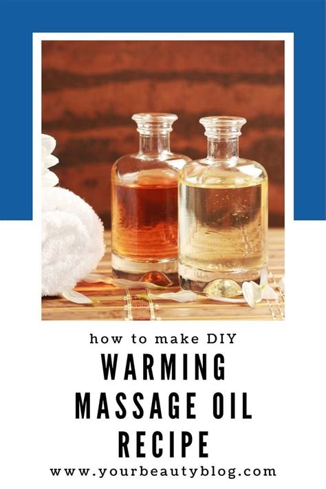 warming massage oil recipe with essential oils massage oils recipe warming massage oil recipe