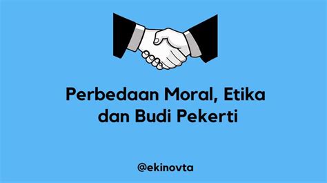 Berikut adalah fungsi moral antara lain yakni: Perbedaan Moral, Etika dan Budi Pekerti