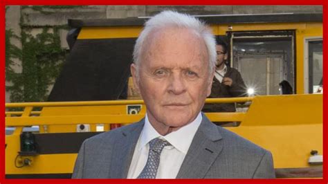Anthony Hopkins Reveals He Doesn T Care If He Is A Grandfather Or Not