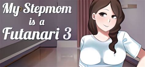My Stepmom Is A Futanari Finished Version Final New Hentai Games
