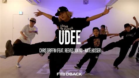 Chris Griffin Feat Reeves Junya Nate Husser Udee Choreography