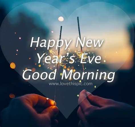 Heart Sparklers Happy New Years Eve Good Morning Pictures Photos