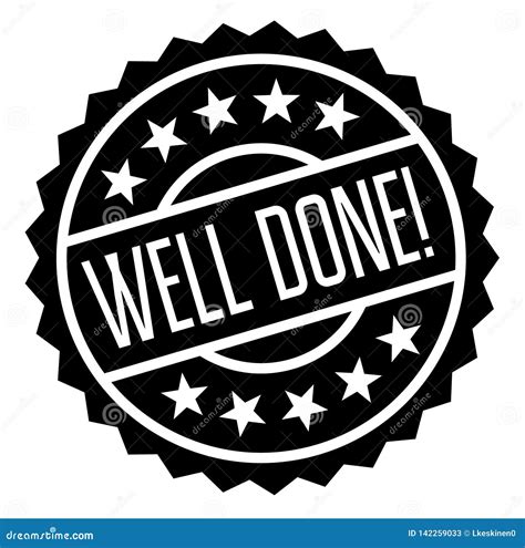 Well Done Stamp On White Stock Vector Illustration Of Appreciation