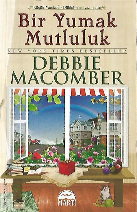 Bir Yumak Mutluluk Debbie Macomber Martı Yayınevi 50 Indirimli