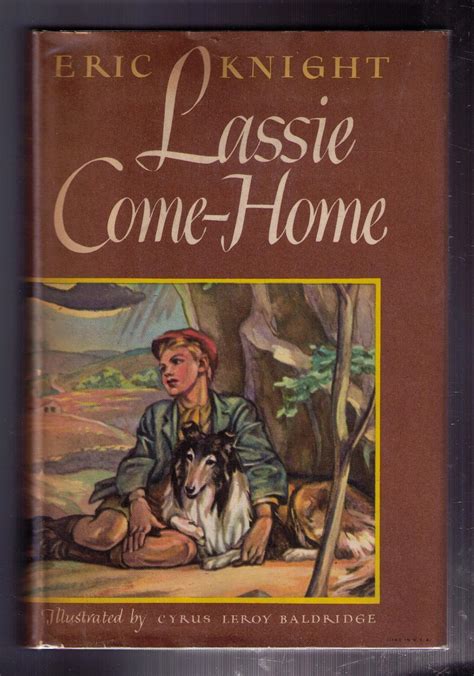 lassie come home de knight eric cyrus leroy baldridge [illustr ] fine hardcover 1940