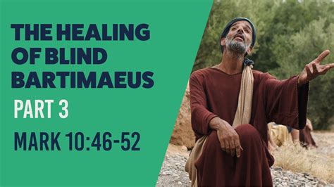 Why Bartimaeus Removed His Cloak The Healing Of Blind Bartimaeus Part Mark YouTube