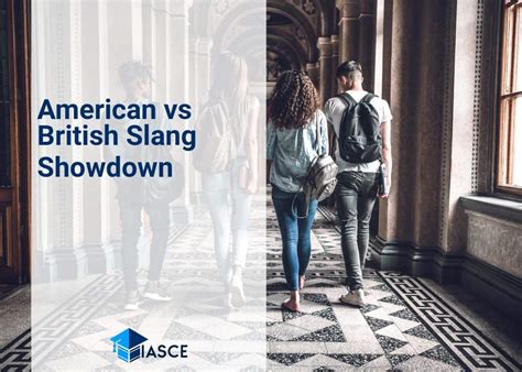 Grammatical Showdown American Slang Vs British Slang An In Depth