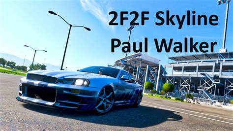 2f2f Nissan Skylinepaul Walker Forza Horizon 5 Gameplay Youtube