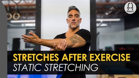 Stretches After Exercise Static Stretching Youtube