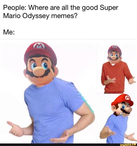 People Where Are All The Good Super Mario Odyssey Memes