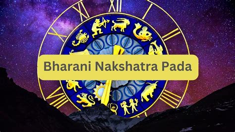 Bharani Nakshatra Pada 1 2 3 4 Astro Nilmani