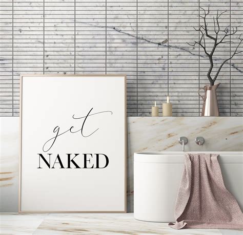 Get Naked Printable Art Bathroom Decor Get Naked Sign Typography