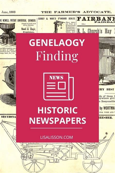 How To Find And Use Historical Newspapers In Your Genealogy Research