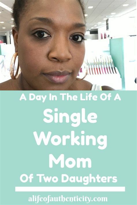 A Day In The Life Of A Single Working Mom With Two Daughters Single