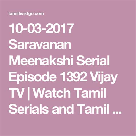 ﻿ saravanan meenakshi today serial. Saravanan Meenakshi Vijay Tv Serial Watch Online Today ...