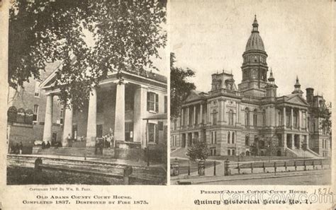 Old Adams County Courthouse And Present Adams County Courthouse Quincy