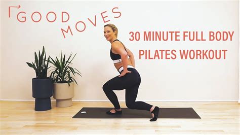 Minute Full Body Pilates Workout Good Moves Well Good Youtube